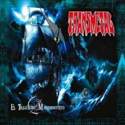 Transmetal : El Trigésimo Mandamiento